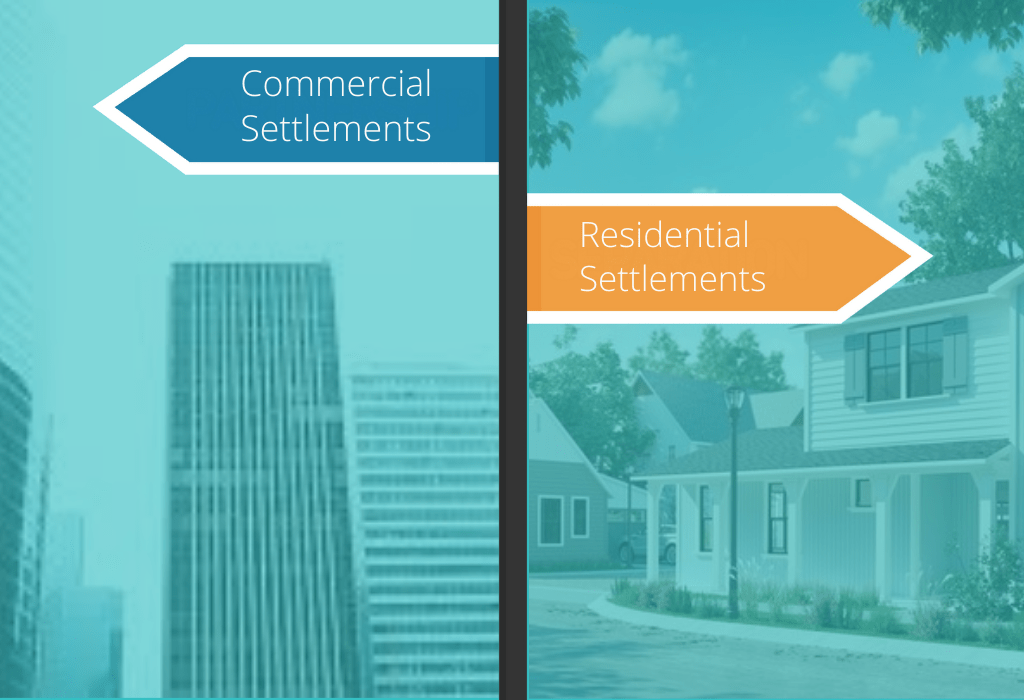 Residential vs. Commercial Settlements: Understanding the Differences